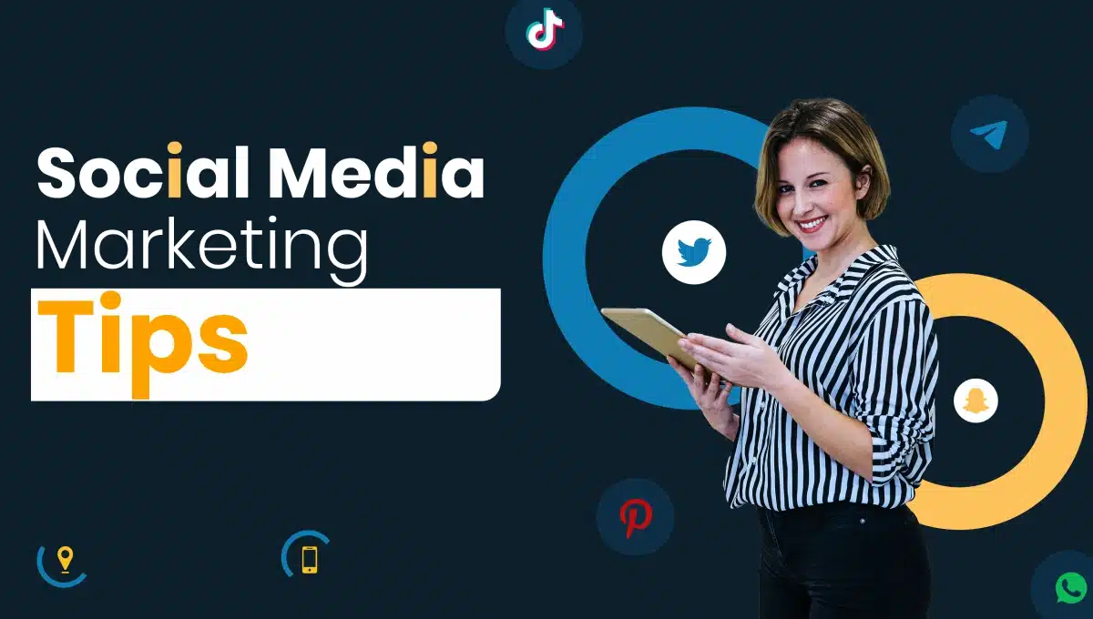 Social Media Marketing Tips